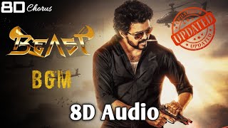 Beast BGM Updated 8D Audio  Thalapathy 65  Nelson  Vijay  8D Chorus [upl. by Kass]