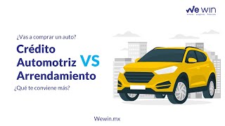 Webinar Crédito automotriz vs Arrendamiento [upl. by Nilhsa]