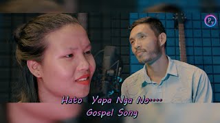 Hato Yapa Nga NoGospel song Cover by Taba Paul amp Nabam Yami 2024 [upl. by Oinotla]