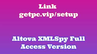 🔸Altova XMLSpy🎸 HOW TO INSTALL 💻PCLAPTOP TUTORIAL 2024 no charge👽 [upl. by Tiat316]