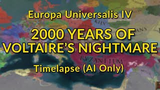 2000 years of Voltaires Nightmare  EU4 AI Only Timelapse [upl. by Harewood]