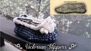 1885 Victorian House Slippers  Historical Knitting [upl. by Flora]