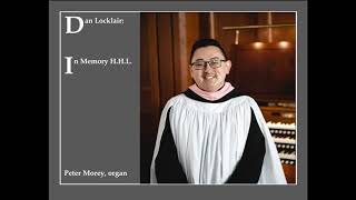 Dan Locklair In Memory HHL organ [upl. by Brightman821]