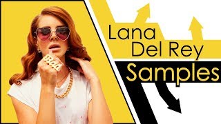 Lana Del Rey Samples [upl. by Einnahc]