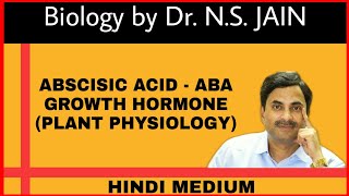 Abscisic Acid ABA  Growth Hormone Plant Physiology Hindi Medium [upl. by Shurlock]