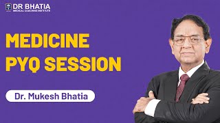 NEET PG PYQ Session of Medicine  Dr Mukesh Bhatia  DBMCI  eGurukul [upl. by Nosecyrb]