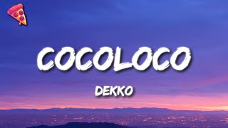 DEKKO  Cocoloco [upl. by Hooke701]