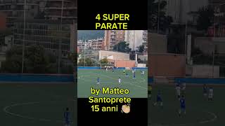 ⚽4 OTTIME parate per Matteo ✌🏼portieri calcio football goalkeeper [upl. by Eirffej]