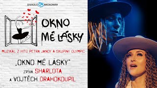 Sharlota amp Vojtěch Drahokoupil  Okno mé lásky OFFICIAL VIDEO [upl. by Edna]