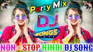 Hindi dj songs 2023  Party Mix Songs 🥀 Dj Hard Bass 🔥 Nonstop Dj Song  Bollywood Remix song 2023 [upl. by Ylremik988]