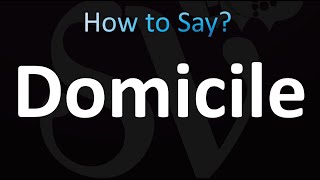 How to Pronounce Domicile Correctly [upl. by Inobe]