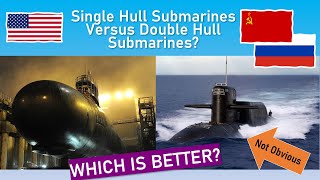 Submarine Facts Single Versus Double Hull Submarines [upl. by Sabanrab]