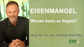 Eisenmangel 🩸  woran kann es liegen  Mag Dr rer nat Markus Stark MSc [upl. by Ahselet397]