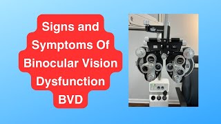 Signs and Symptoms of Binocular Vision Dysfunction BVD [upl. by Ssyla660]