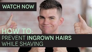 How to Prevent Ingrown Hairs While Shaving [upl. by Primavera]