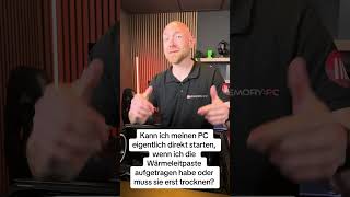 Wärmeleitpaste aufgetragen PC sofort starten [upl. by Vonnie640]