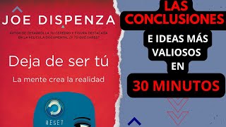 🤯 ¡DESCUBRE TODO 📖 Resumen Completo DEJA DE SER TÚ  Joe Dispenza 🧠💥 [upl. by Gennie]