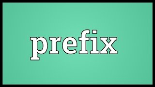 Prefix Meaning [upl. by Niac]