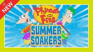 Phineas and Ferb Summer Soakers [upl. by Eedyah]