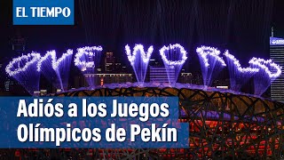 Juegos Olímpicos de Pekín2022 así se vivió la Clausura  El Tiempo [upl. by Gibbons]