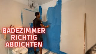 Badezimmer abdichten mit Flüssigabdichtung TEIL16 [upl. by Yenterb457]