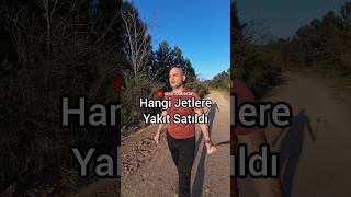 Hangi Jetlere Yakıt Satıldı [upl. by Nnod]