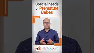 Special needs of Premature Babes  Dr Nitin Chawla  Hi9 [upl. by Aniratac462]