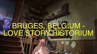 241 BRUGES BELGIUM LOVE STORY HISTORIUM PHARMACY SAINT JOHN’S HOSPITAL [upl. by Basil]