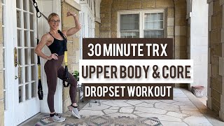 30 Minute TRX Upper Body amp Core Strength Workout  Suspension Training At Home  Low Impact [upl. by Herv]