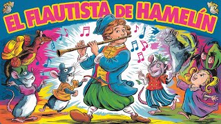 🎶 El Flautista de Hamelín 🐭  Cuentos Infantiles Clásicos  CUENTOS para NIÑOS [upl. by Derinna955]