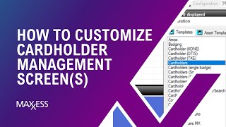 Maxxess eFusion  How to Customize my Cardholder Management Screens [upl. by Anahcar]