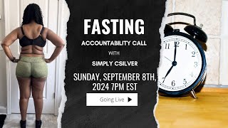 Fasting Accountability Call  Sunday September 8th 2024  7pm EST [upl. by Kwan386]