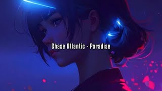 Chase Atlantic  Paradise Lyrics [upl. by Noicnecsa]