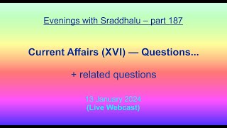 EWS 187 Current Affairs XVI — Questions Evenings with Sraddhalu [upl. by Claiborne]