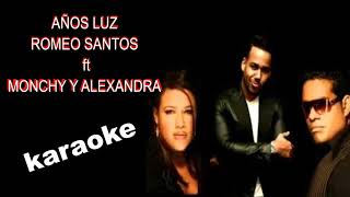 Años luz  Romeo Santos ft Monchy y Alexandra KARAOKE [upl. by Oiragelo]