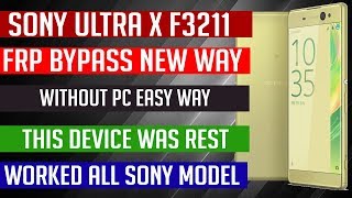 Sony Xperia XA Ultra F3211 Bypass Google Account Remove FRP New Way Worked [upl. by Marteena]