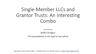 SingleMember LLCs and Grantor Trusts An Interesting Combo [upl. by Roath]