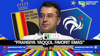 Davron Fayziyev “Fransiya yaqqol favorit emas” [upl. by Mercado]