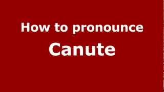 How to Pronounce Canute  PronounceNamescom [upl. by Maidel]