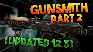 Gunsmith Part 2  Working 12  Escape From Tarkov [upl. by Yvor]