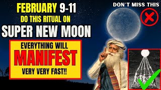 ✅Super New Moon February 2024 Ritual  You Can Manifest Anything If You Do This💛 [upl. by Amehsat219]