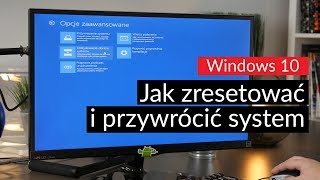 Windows 10  jak zresetować i przywrócić system [upl. by Nrublim]