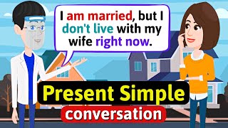 Present Simple  English Conversation Practice  Improve Speaking Skills [upl. by Nihhi]