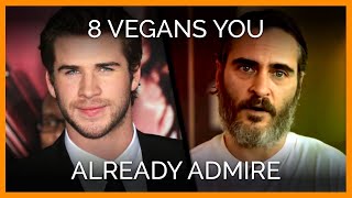 8 Vegans You Already Admire [upl. by Yhtuv363]