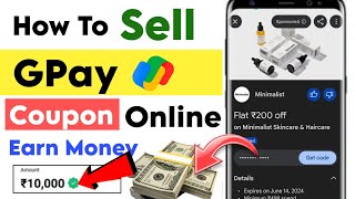 Google pay coupon sell kaise kare  gpay coupon sell  how to sell google pay rewards [upl. by Melas717]