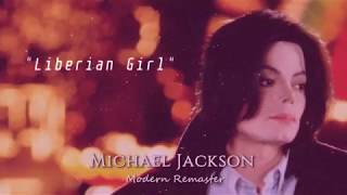 Michael Jackson  Liberian Girl Modern Remaster wLyrics [upl. by Irrabaj988]