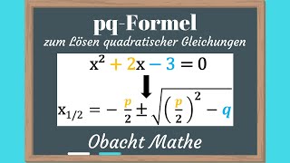 pqFormel zum Lösen quadratischer Gleichungen  bcFormel  Diskriminante D  Nullstellen berechnen [upl. by Ellemac830]