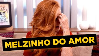 Ninguém te conta isso sobre o MELZINHO DO AMOR [upl. by Annabell]