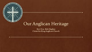 Our Anglican Heritage Part 12 The Restoration and Rise of Reason [upl. by Drahsar]