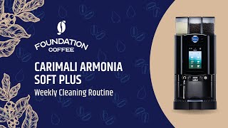 Foundation Coffee Carimali Armonia Soft Plus Weekly Cleaning Routine [upl. by Adorne]